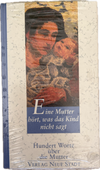 EINE MUTTER HÖRT, WAS DAS KIND NICHT SAGT